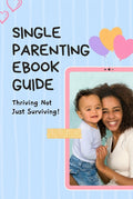 Single Parenting  E-Book Guide